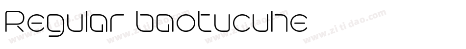 Regular baotucuhe字体转换